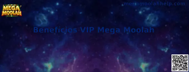 Benefícios VIP Mega Moolah