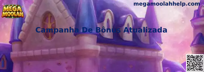 Campanha De Bônus Atualizada en Mega Moolah