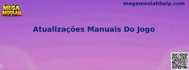 Atualizações Manuais Do Jogo Mega Moolah