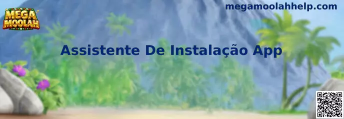 Assistente De Instalação App Mega Moolah