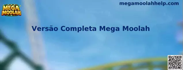 Versão Completa Mega Moolah