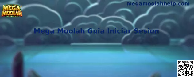 Mega Moolah Guía Iniciar Sesión de forma segura