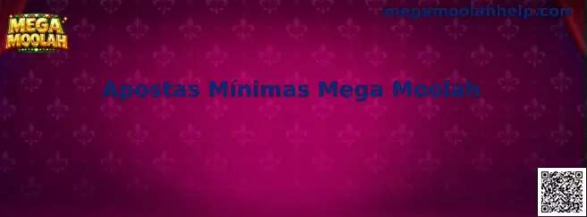 Apostas Mínimas Mega Moolah