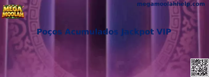 Poços Acumulados Jackpot VIP en Mega Moolah