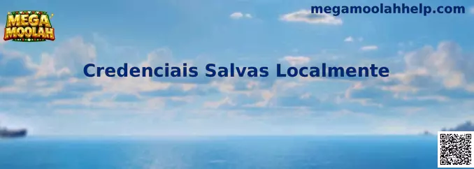 Credenciales guardadas localmente en Mega Moolah