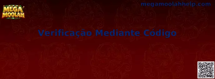 Verificação Mediante Código Mega Moolah