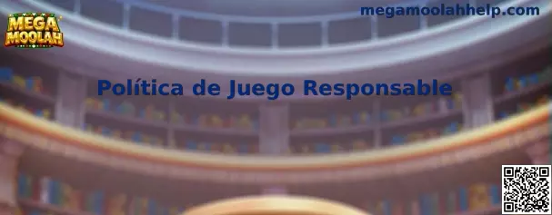 Política de juego responsable de Mega Moolah